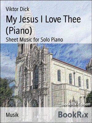 cover image of My Jesus I Love Thee (Piano)